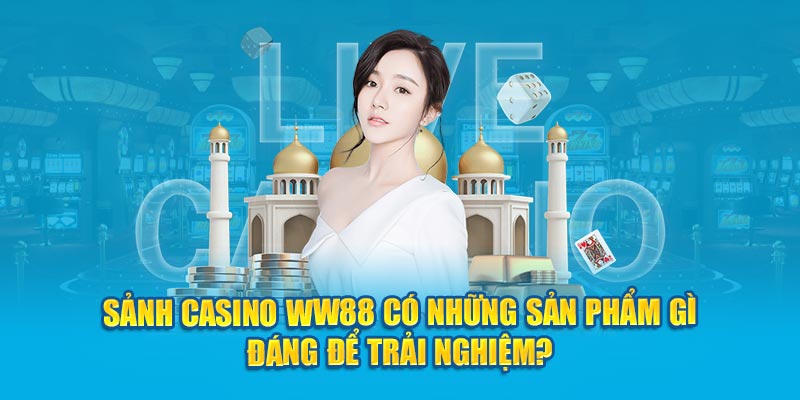 sanh-casino-Kubet-co-nhung-san-pham-gi-dang-de-trai-nghiem