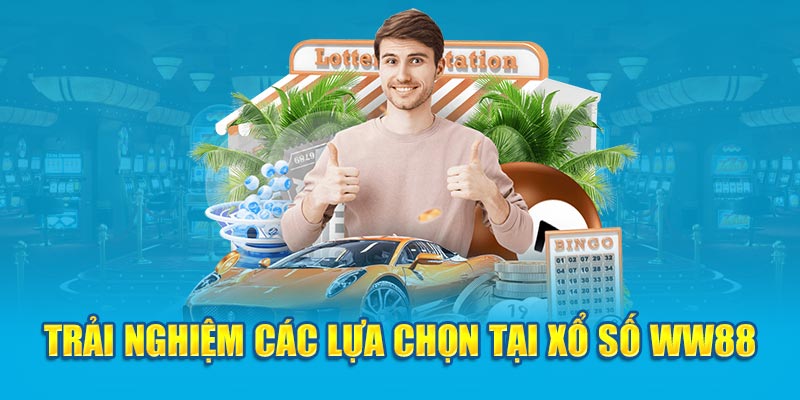 trai-nghiem-cac-lua-chon-tai-xo-so-Kubet