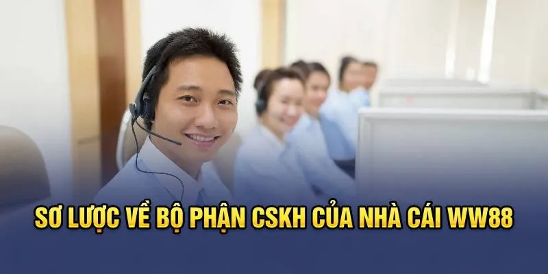 Sơ lược về bộ phận CSKH của nhà cái KUBET