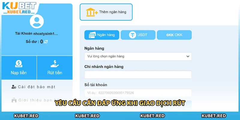 Yêu cầu cần đáp ứng khi giao dịch rút